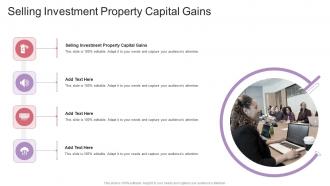 Selling Investment Property Capital Gains In Powerpoint And Google Slides Cpb