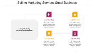 Selling Marketing Services Small Business Ppt Powerpoint Presentation Gallery Cpb