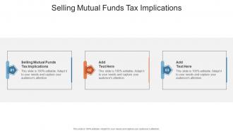 Selling Mutual Funds Tax Implications In Powerpoint And Google Slides Cpb