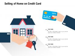 Selling of home on credit card