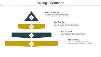 Selling Orientation Ppt Powerpoint Presentation Show Clipart Images Cpb
