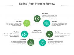 Selling post incident review ppt powerpoint presentation show icons cpb