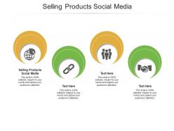 Selling products social media ppt powerpoint presentation file guide cpb