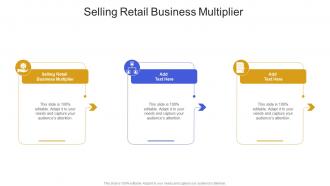 Selling Retail Business Multiplier In Powerpoint And Google Slides Cpb