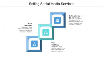 Selling social media services ppt powerpoint presentation slides background cpb