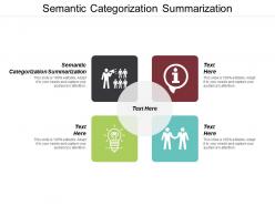 Semantic categorization summarization ppt powerpoint presentation ideas shapes cpb