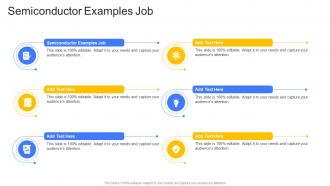 Semiconductor Examples Job In Powerpoint And Google Slides Cpb