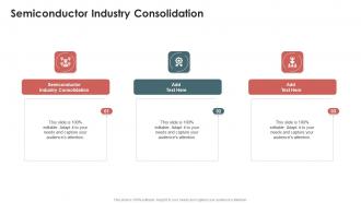Semiconductor Industry Consolidation In Powerpoint And Google Slides Cpb