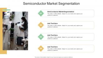Semiconductor Market Segmentation In Powerpoint And Google Slides Cpb