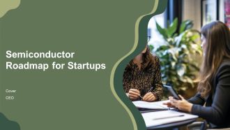 Semiconductor Roadmap For Startups PPT Structure AT