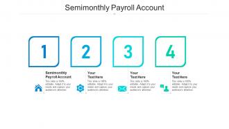 Semimonthly payroll account ppt powerpoint presentation summary files cpb
