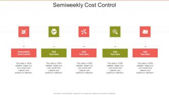 Semiweekly Cost Control In Powerpoint And Google Slides Cpb