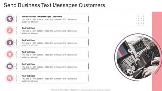 Send Business Text Messages Customers In Powerpoint And Google Slides Cpb