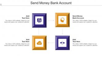 Send Money Bank Account Ppt Powerpoint Presentation Icon Graphics Cpb