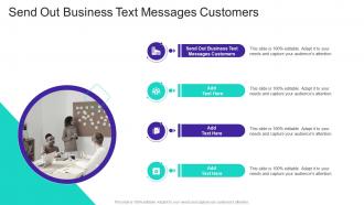 Send Out Business Text Messages Customers In Powerpoint And Google Slides Cpb