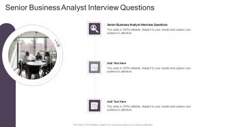 Senior Business Analyst Interview Questions In Powerpoint And Google Slides Cpb