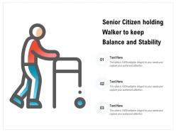 Senior citizen holding walker to keep balance and stability