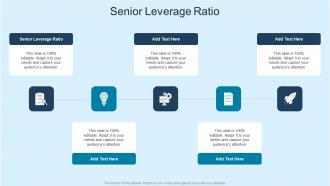 Senior Leverage Ratio In Powerpoint And Google Slides Cpb