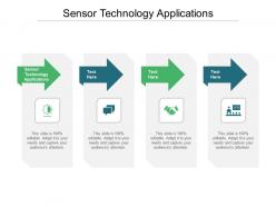 Sensor technology applications ppt powerpoint presentation pictures show cpb