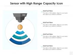 Sensor with high range capacity icon
