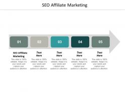 Seo affiliate marketing ppt powerpoint presentation infographic template layout cpb