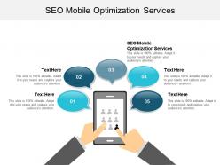 Seo mobile optimization services ppt powerpoint presentation infographics graphics template cpb