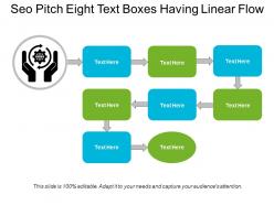 Seo pitch eight text boxes having linear flow