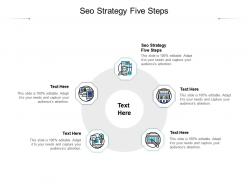 Seo strategy five steps ppt powerpoint presentation summary layout ideas cpb