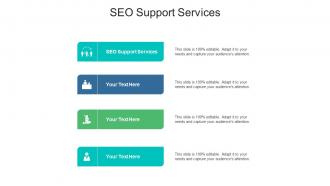 Seo support services ppt powerpoint presentation infographics designs download cpb