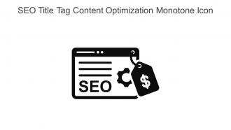 Seo Title Tag Content Optimization Monotone Icon In Powerpoint Pptx Png And Editable Eps Format