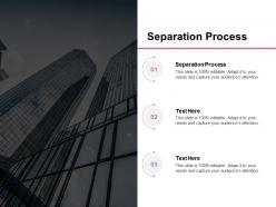 Separation process ppt powerpoint presentation ideas show cpb