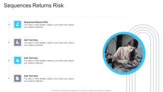 Sequences Returns Risk In Powerpoint And Google Slides Cpb