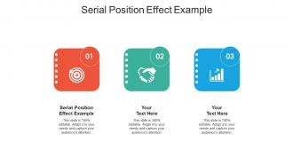 Serial position effect example ppt powerpoint presentation outline icon cpb