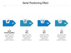 Serial positioning effect ppt powerpoint presentation infographic template picture cpb