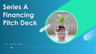 Series a financing pitch deck ppt template