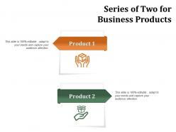 Series of two for business products