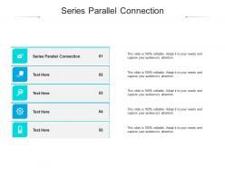Series parallel connection ppt powerpoint presentation ideas background images cpb