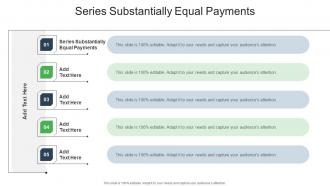 Series Substantially Equal Payments In Powerpoint And Google Slides Cpb