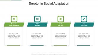 Serotonin Social Adaptation In Powerpoint And Google Slides Cpb