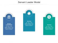 Servant leader model ppt powerpoint presentation infographics samples cpb