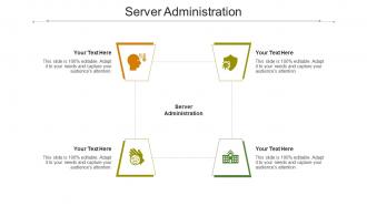 Server administration ppt powerpoint presentation summary images cpb