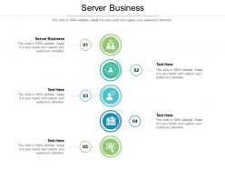 Server business ppt powerpoint presentation styles infographic template cpb