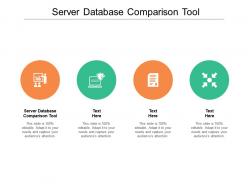 Server database comparison tool ppt powerpoint presentation designs cpb
