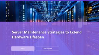 Server Maintenance Strategies To Extend Hardware Lifespan PPT Outline AT