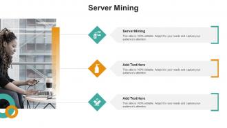 Server Mining In Powerpoint And Google Slides Cpb