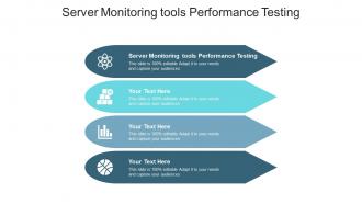Server monitoring tools performance testing ppt powerpoint presentation show guidelines cpb