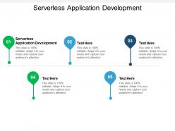 Serverless application development ppt powerpoint presentation professional graphic images cpb