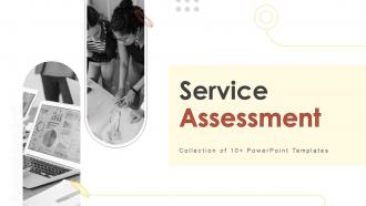 Service Assessment Powerpoint PPT Template Bundles