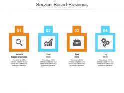 Service based business ppt powerpoint presentation file pictures cpb