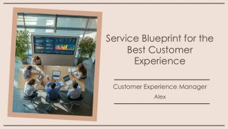 Service Blueprint For The Best Customer Experience For Your Services PPT PowerPoint AT